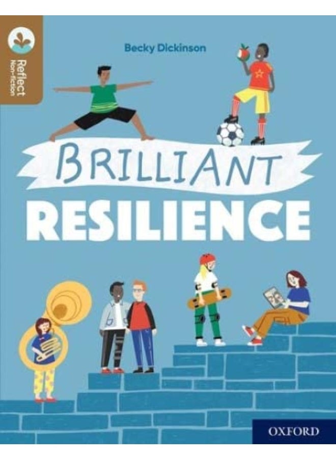 Oxford Reading Tree TreeTops Reflect: Oxford Reading Level 18: Brilliant Resilience 
