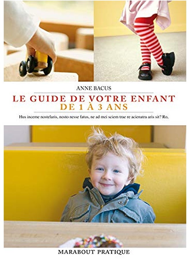 Le guide de votre enfant de 1 à 3 ans 