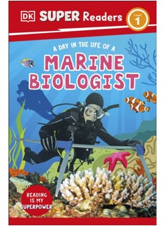 DK Super Readers Level 1 A day in the Life of a Marine Biologist 