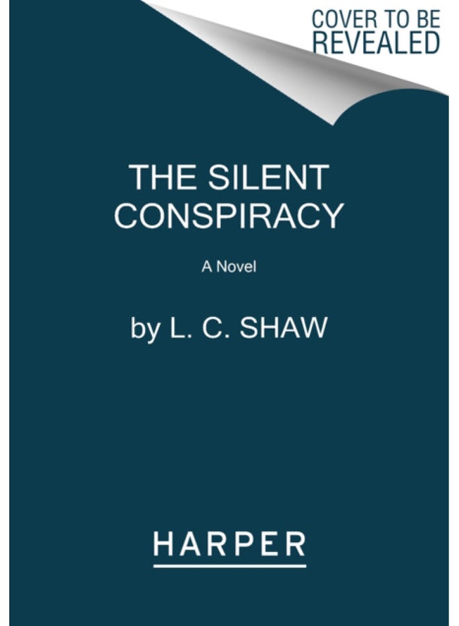 The Silent Conspiracy : A Novel 