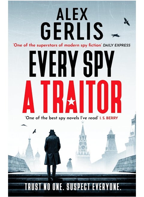 Every Spy a Traitor