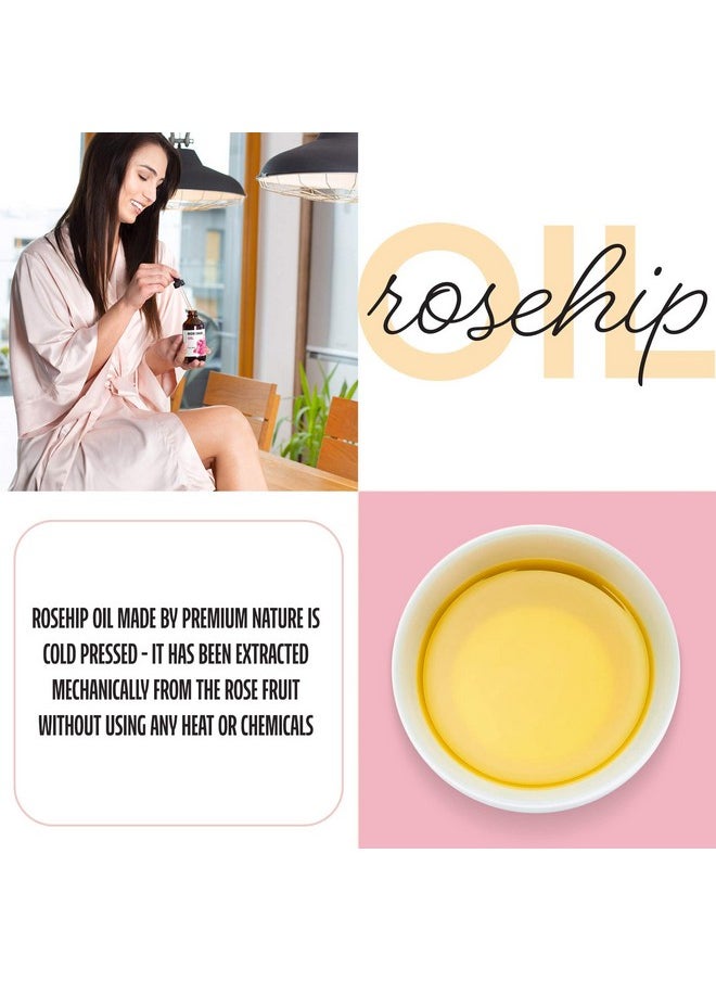 Premium Nature - Rosehip Oil For Face Oil For Women, Rosehip Seed Oil Pure Cold Pressed Unrefined Oil For Hair And Nails Skin Care Moisturizer, Rose Hips Face Oils And Serums 4Oz - Image 1