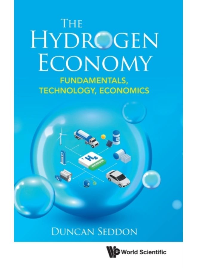 Hydrogen Economy, The: Fundamentals, Technology, Economics - Hardback 
