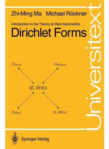Introduction to the Theory of (Non-Symmetric) Dirichlet Forms - pzsku/Z773AF4629631030FA83DZ/45/1749041443/67f683f8-464a-4efa-881e-23e1779d222a