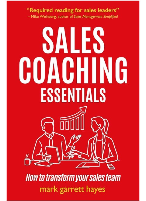 Practical Inspiration Publishing Sales Coaching Essentials: How to transform your sales team