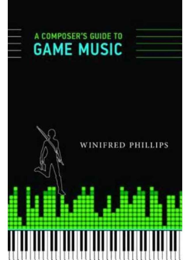 A Composer's Guide to Game Music 