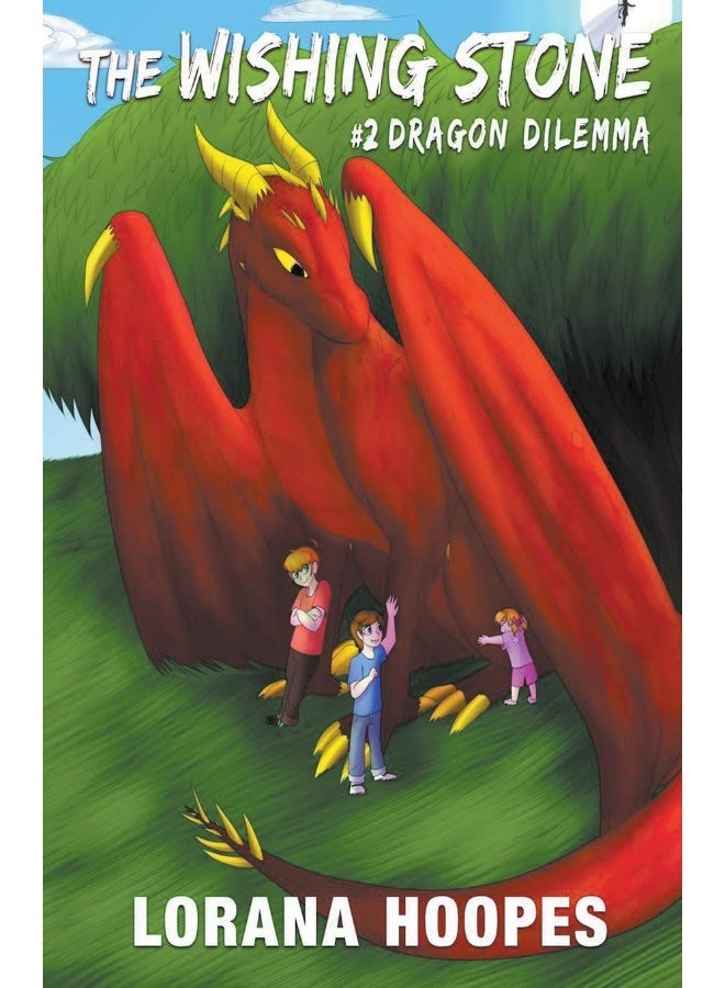 Lorana Hoopes The Wishing Stone #2: Dragon Dilemma  - Image 1