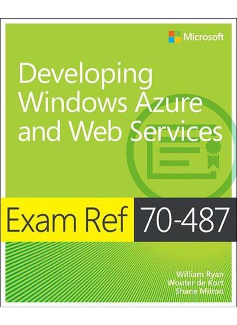 Exam Ref 70-487: Developing Windows Azure and Web Services