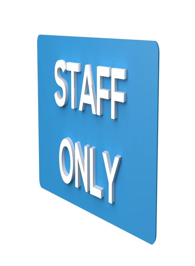DECOR KAFE - 3D Acrylic Sign Board "STAFF ONLY" - Professional Shop & Office Signage (Waterproof)- 3mm Sheet, 3mm Letters, Tape Backside - Image 1