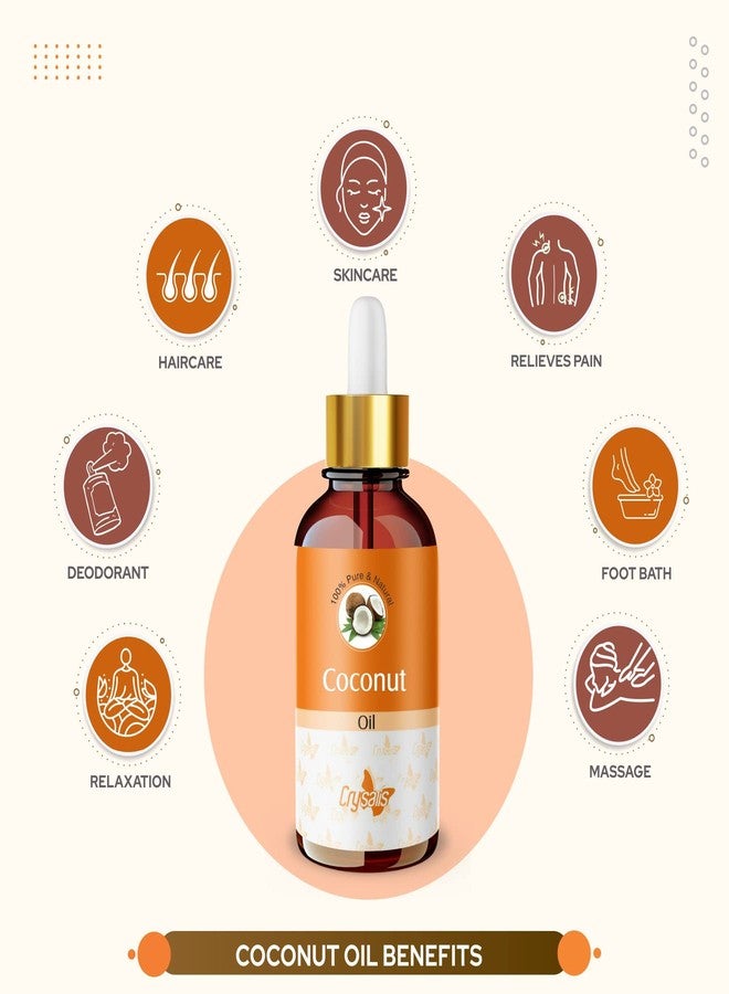 Crysalis Coconut (Cocos Nucifera) Oil|100% Pure & Natural Undiluted Carrier Oil Organic Standard For Skin & Haircare|Nourishes & Softens Skin, Improves Skin Appearance, Prevents Dry Hair-100ml - Image 3