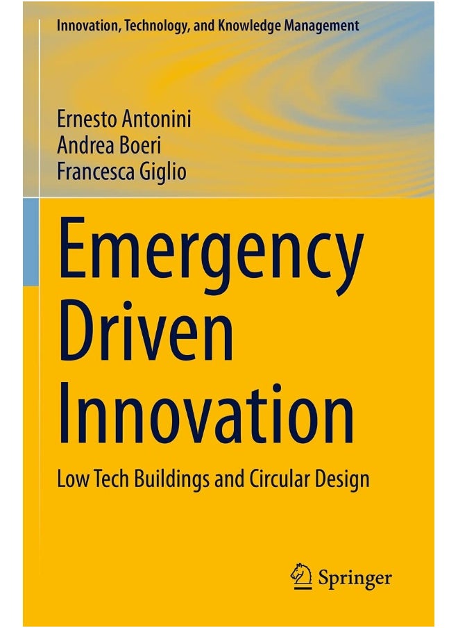 Emergency Driven Innovation: Low Tech Buildings and Circular Design 