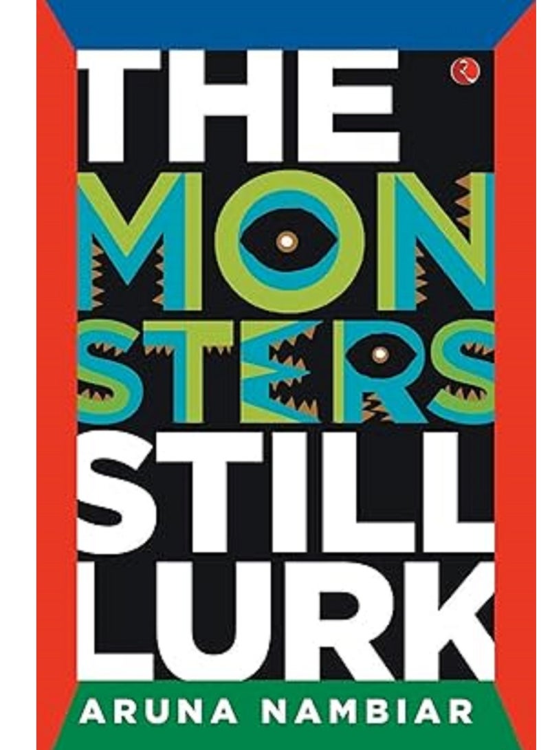 The Monsters Still Lurk Paperback