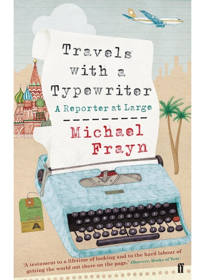 Travels with a Typewriter: A Reporter at Large