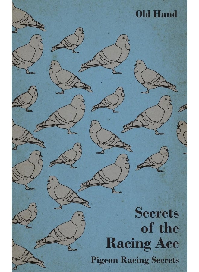 Secrets of the Racing Ace - Pigeon Racing Secrets - Image 1