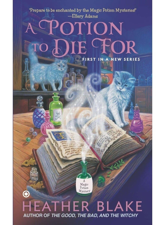 A Potion to Die For: A Magic Potion Mystery 