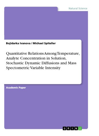 Quantitative Relations Among Temperature, Analyte Concentration in Solution, Stochastic Dynamic Diffusions and Mass Spectometric Variable Intensity - pzsku/Z775A0B40E8B611821A75Z/45/1749035562/8b3f1a09-ccf2-4cbe-b367-968df976a080