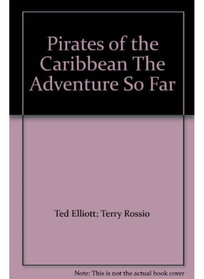 قراصنة الكاريبي: المغامرة حتى الآن