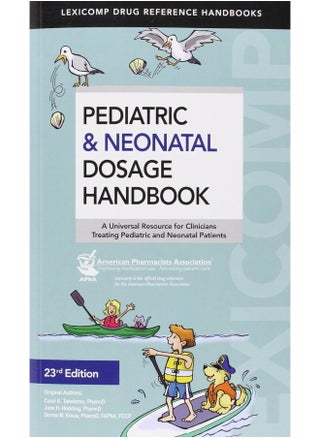 Pediatric & Neonatal Dosage Handbook (Standard / US Edition) - pzsku/Z7760BD7E9683CEAC2EE2Z/45/_/1727204745/7d00ef89-fc82-4041-b1fa-b3eb54ae0e03