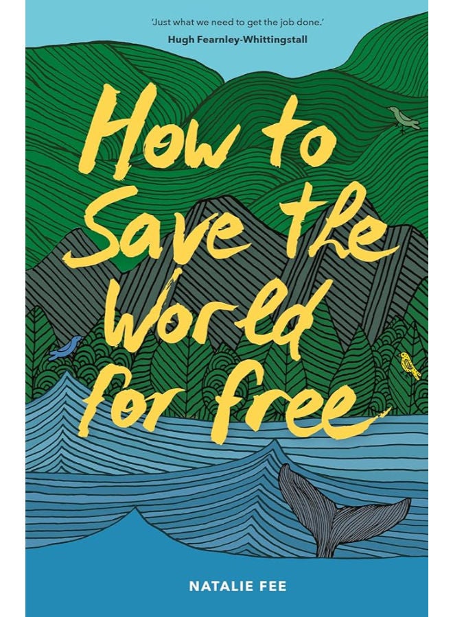 How to Save the World For Free