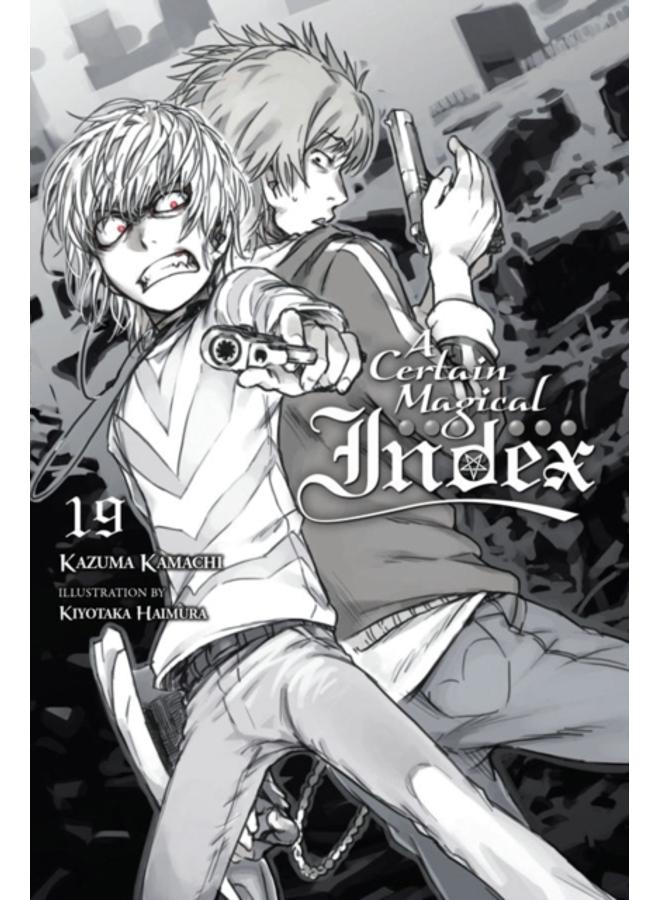 A Certain Magical Index, Vol. 19 (light novel) 
