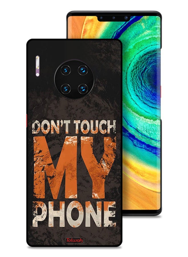 Tolwak Huawei Mate 30 Pro 4G Protective Case Cover Do Not Touch My Phone - Image 1