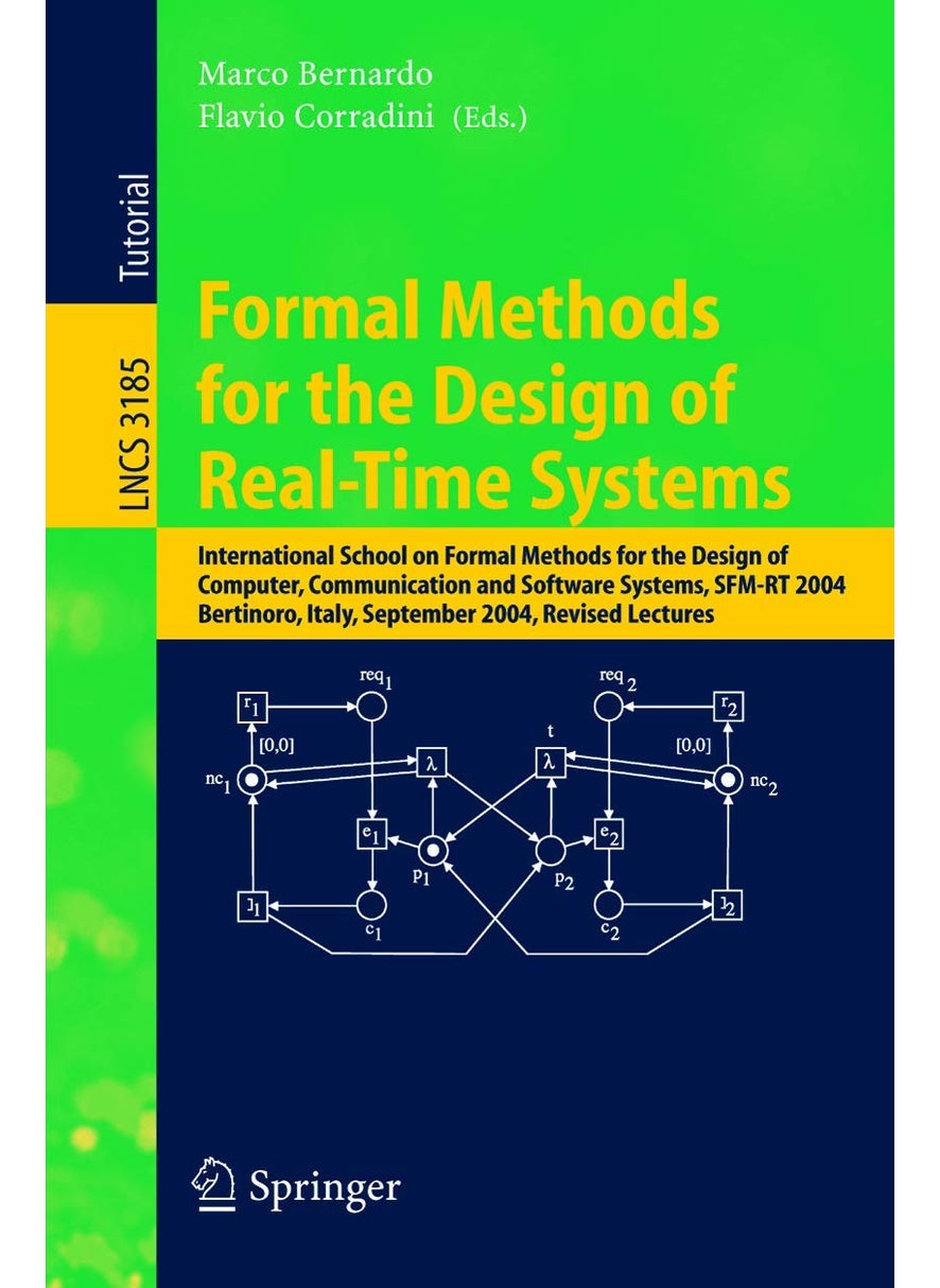 Formal Methods for the Design of Real-Time Systems: International School on Formal Methods for the Design of Computer, Communication, and Software Systems, SFM-RT 2004. Revised Lectures 