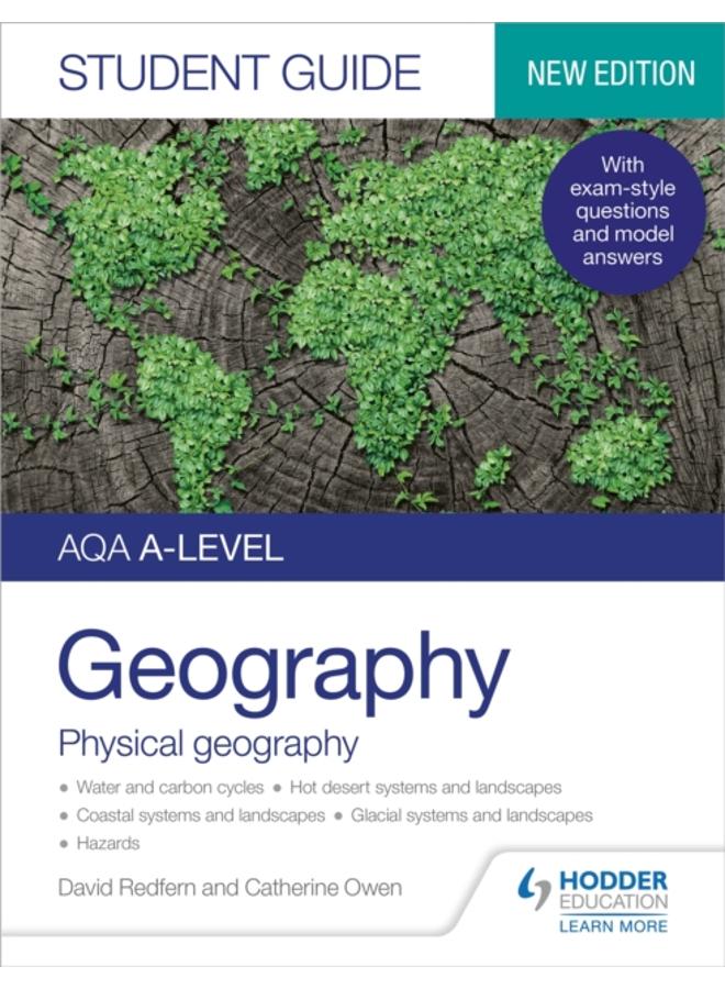 AQA A-level Geography Student Guide: Physical Geography 