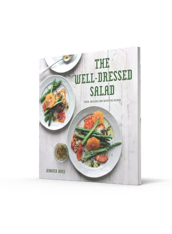 The Well-Dressed Salad: Fresh, Delicious and Satisfying Recipes - Image 2