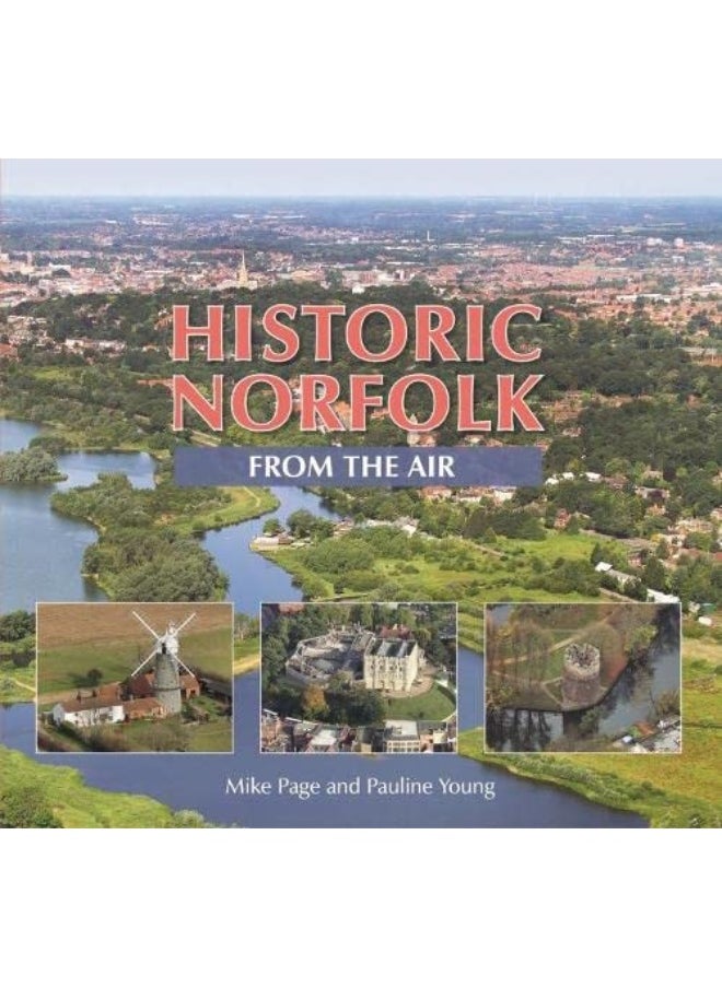Historic Norfolk from the Air 