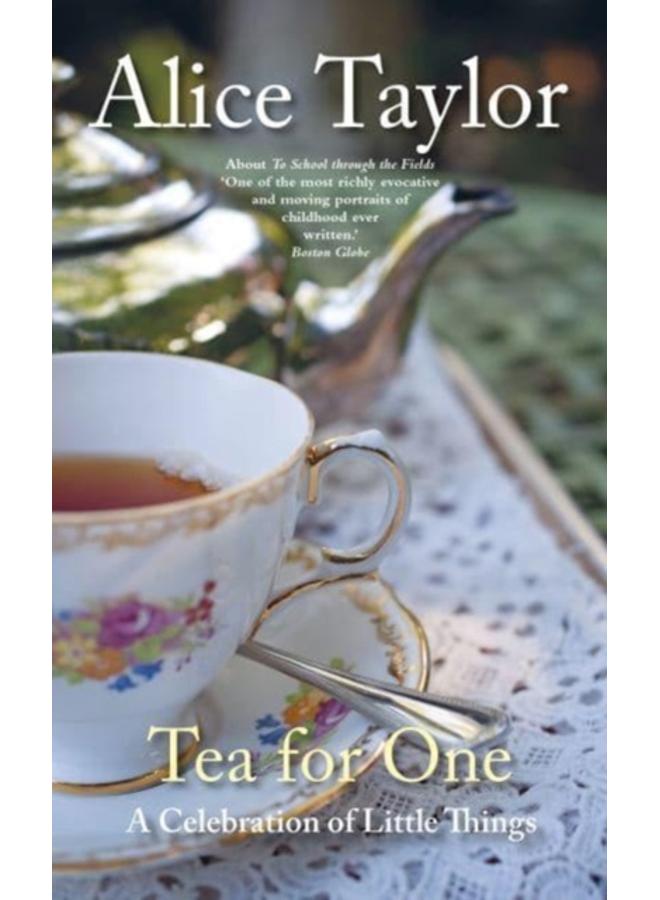 Tea for One : A Celebration of Little Things 