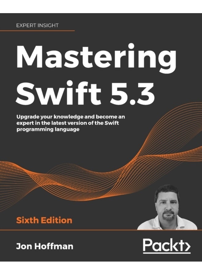 Mastering Swift 5.3 - Sixth Edition 
