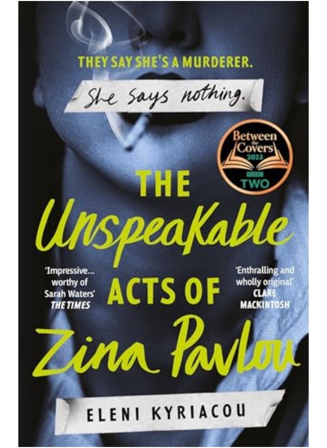 The Unspeakable Acts Of Zina Pavlou The Dark And Addictive 2023 Bbc Between The Covers Book Club Pi 