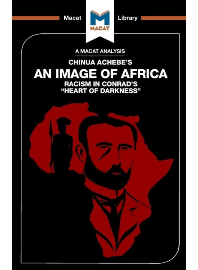 An Analysis of Chinua Achebe s An Image of Africa Racism in Conrad s Heart of Darkness - Paperback