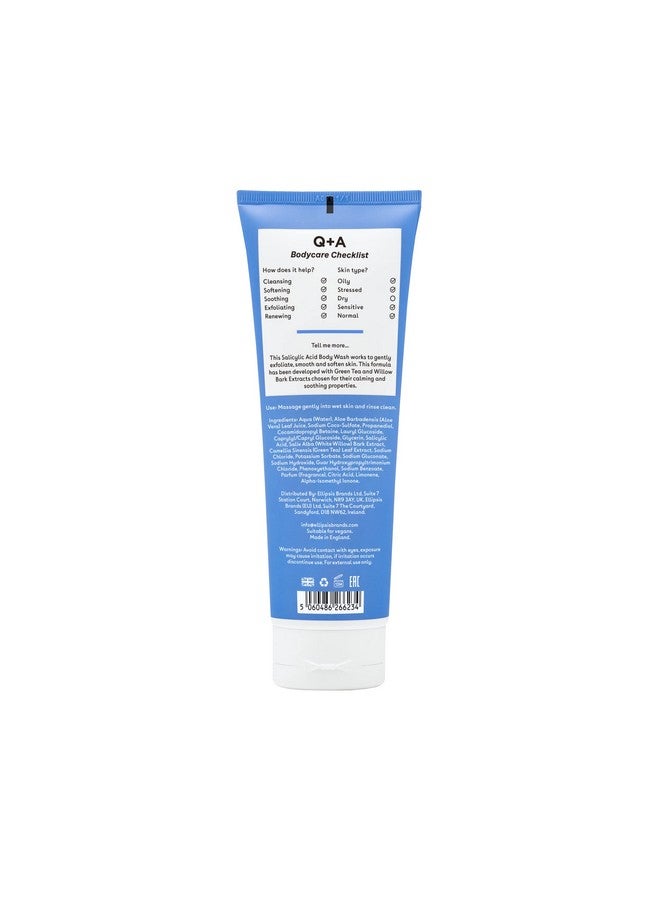 Q+A Salicylic Acid Body Wash Gelbased Body Wash Exfoliates Smoothes And Softenes The Skin With A Blend Of Salicylic Acid White Willow Bark And Green Tea Extract 250Ml - Image 2