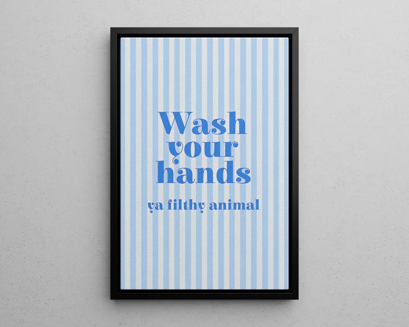 TNESSENTIAL Blue Wash Your Hands Ya Filthy Animal Funny Statement Art Poster or Canvas Print, Bathroom Decor, Minimalist Blue Striped Typography Art - Image 5