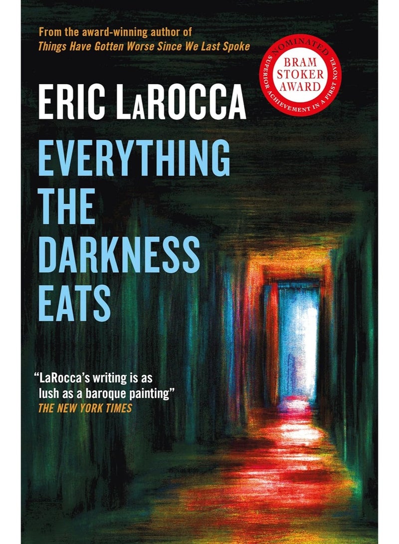 Everything the Darkness Eats
