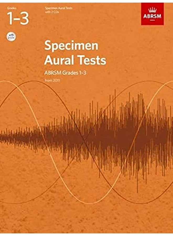 Specimen Aural Tests Grades 13 With 2 Cds New Edition From 2011 By Abrsm Paperback