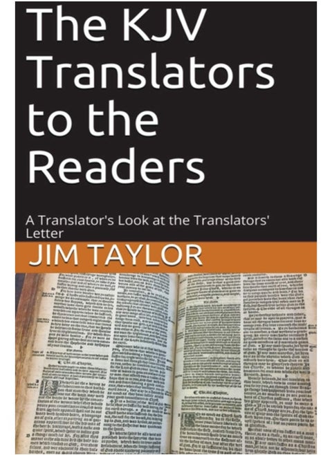 The KJV Translators to the Readers: A Translator's Look at the Translators'Letter