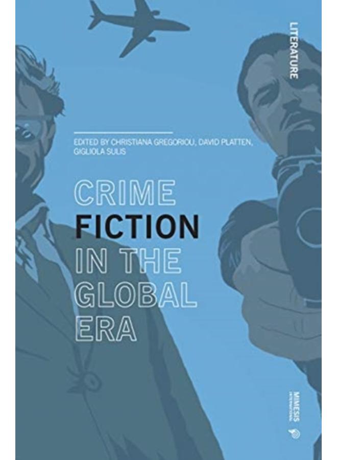 Retold Resold Transformed : Crime Fiction in the Global Era 