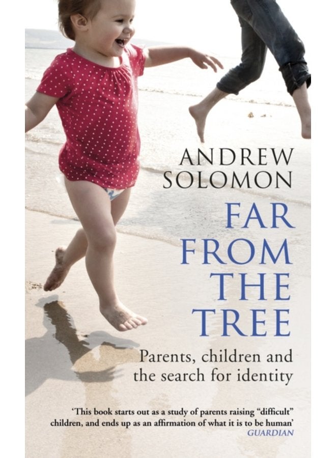 Far From The Tree Parents Children and the Search for Identity - Paperback