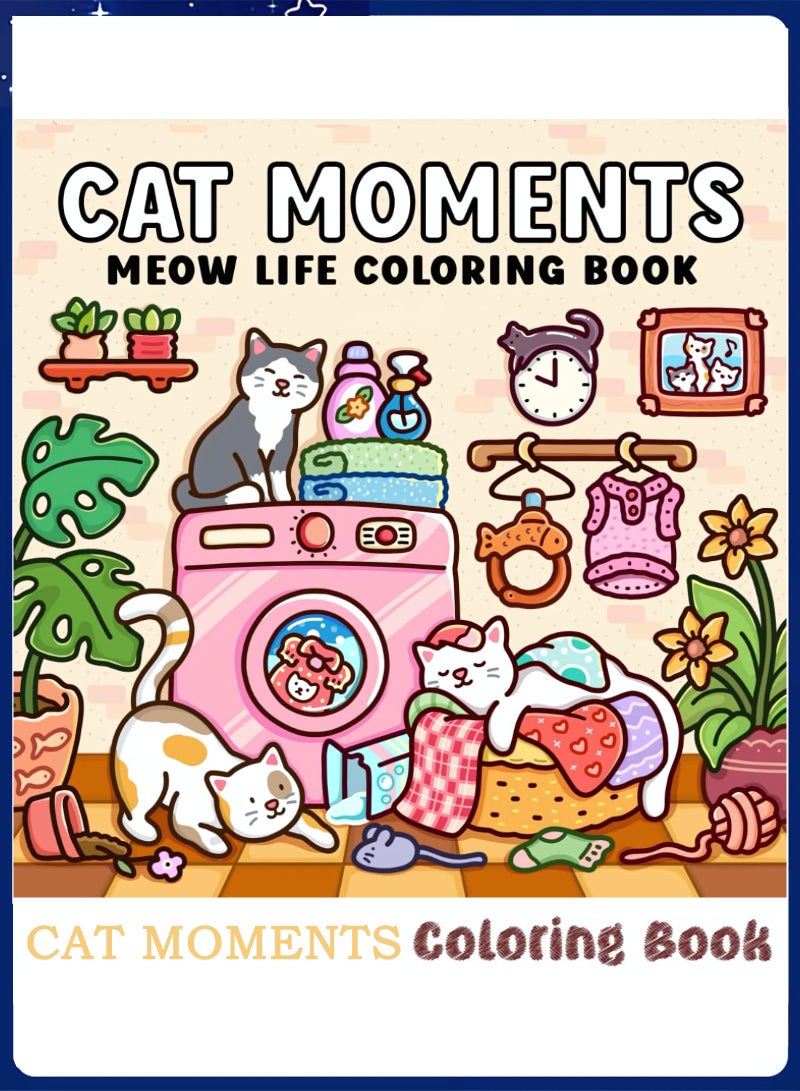 Coloring Book for Adults & Teens, Cat Moments: Easy-to-Color Relax Book with Fun Illustrations, High-Quality Paper, Meow Life Coloring Book , Perfect Gift for Cozy Spaces & Holiday Gifting - Image 1