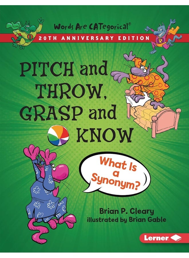 Pitch and Throw, Grasp and Know, 20th Anniversary Edition: What Is a Synonym? 