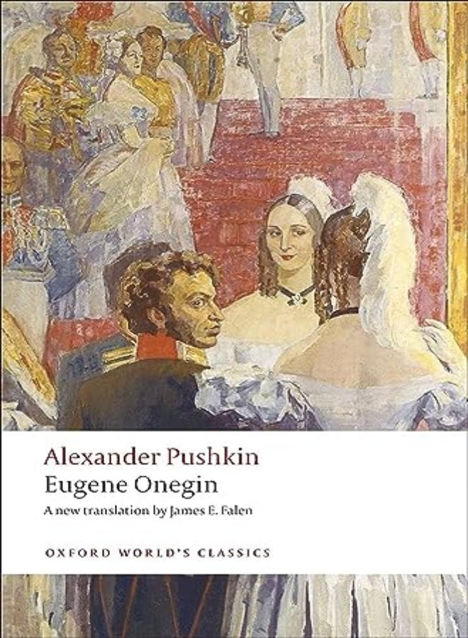 Eugene Onegin A Novel In Verse by Pushkin, Alexander - Falen, James E. (Professor of Russian, Professor of Russian, University of Tenn Paperback