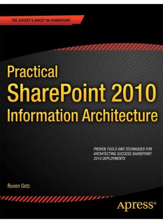 Practical SharePoint 2010 Information Architecture - pzsku/Z77B9BF294C9E53AAF3FAZ/45/1747043842/ed8961a6-9e55-4342-b6d3-8c0005e47d0d