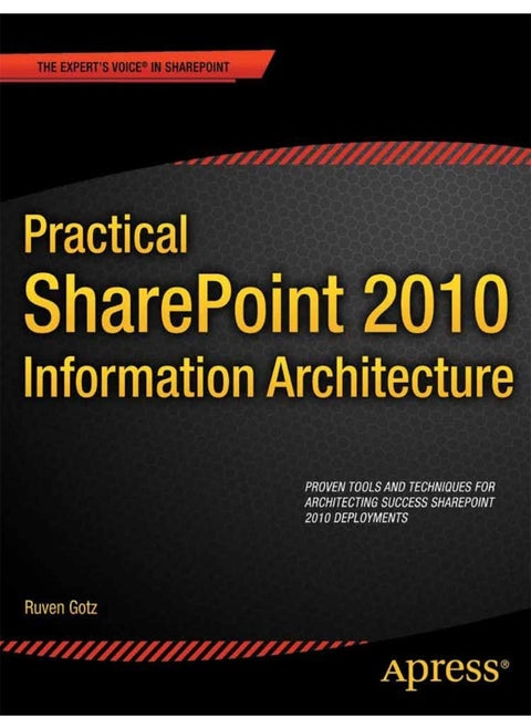 Practical SharePoint 2010 Information Architecture