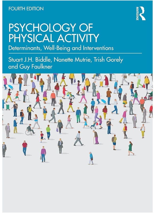 Psychology of Physical Activity: Determinants, Well-Being and Interventions 