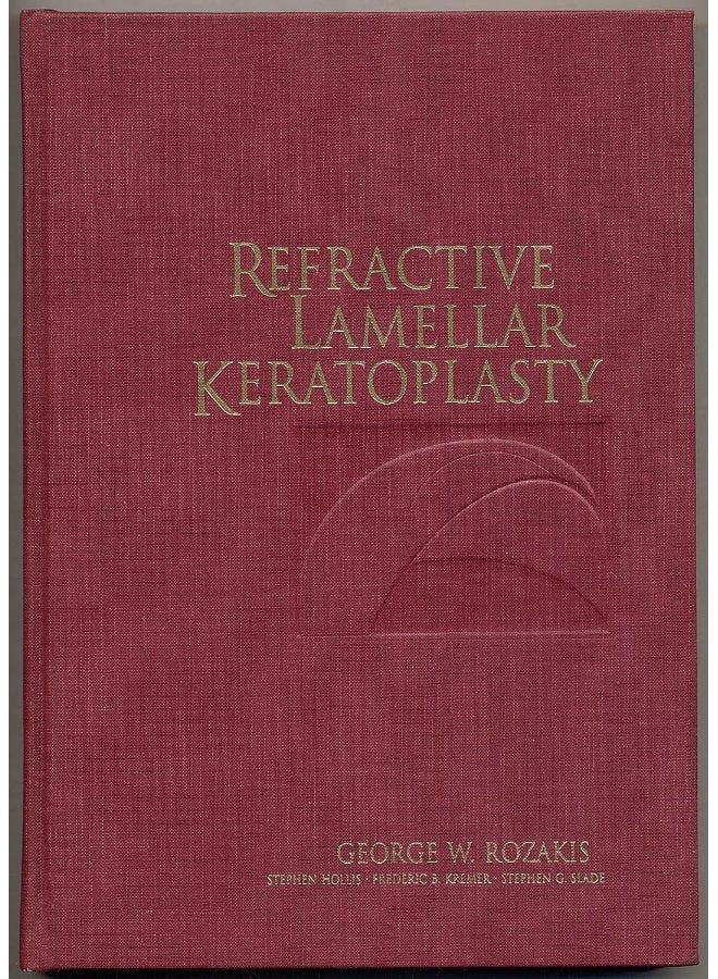 Refractive Lamellar Keratoplasty