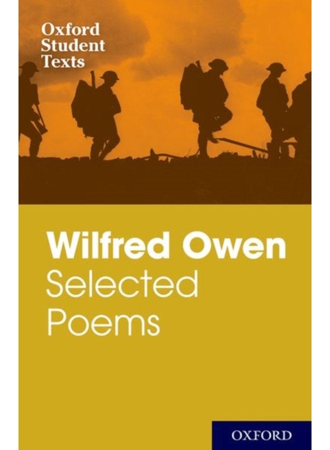 Oxford Student Texts Wilfred Owen Selected Poems - Paperback