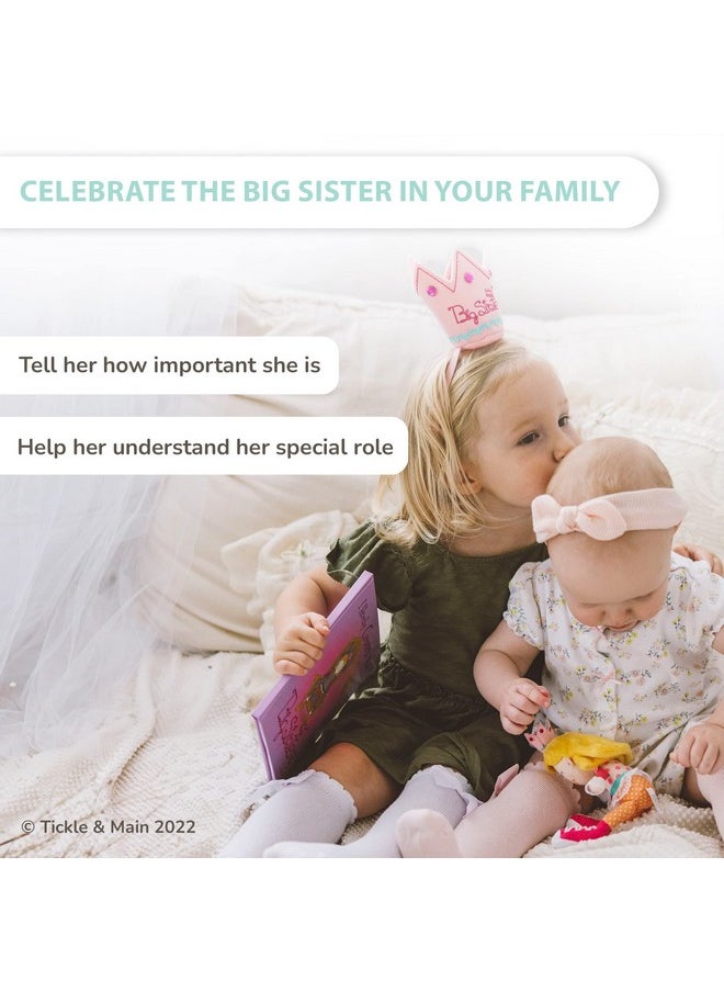 Tickle & Main Tickle & Main 3 Pcs Big Sister Gifts for Girls, Includes I Hereby Crown You Big Sister Book, Soft Cloth Doll, and Child Size Crown for Announcing a New Sibling, Educational and Engaging  - Image 3