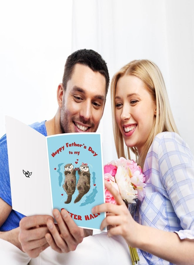 MQMRYeto Cute Fathers Day Card from Wife, Lovely Father's Day Gift for Husband,Happy Fathers Day to my Otter Half,Romantic Gift Idea for Men - Image 4